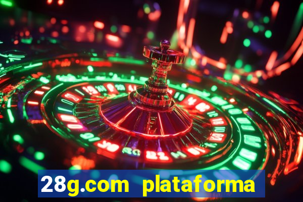 28g.com plataforma de jogos